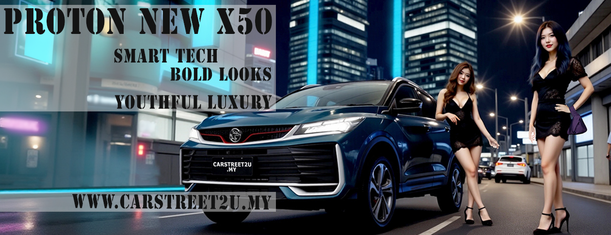 Proton All New X50 2025 Facelift Main Banner by CarStreet2u
