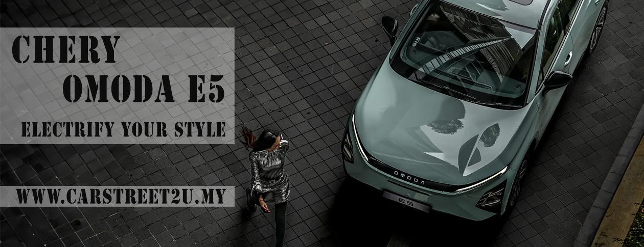 Chery Omoda E5 Malaysia Main Banner – Malaysia by CarStreet2u