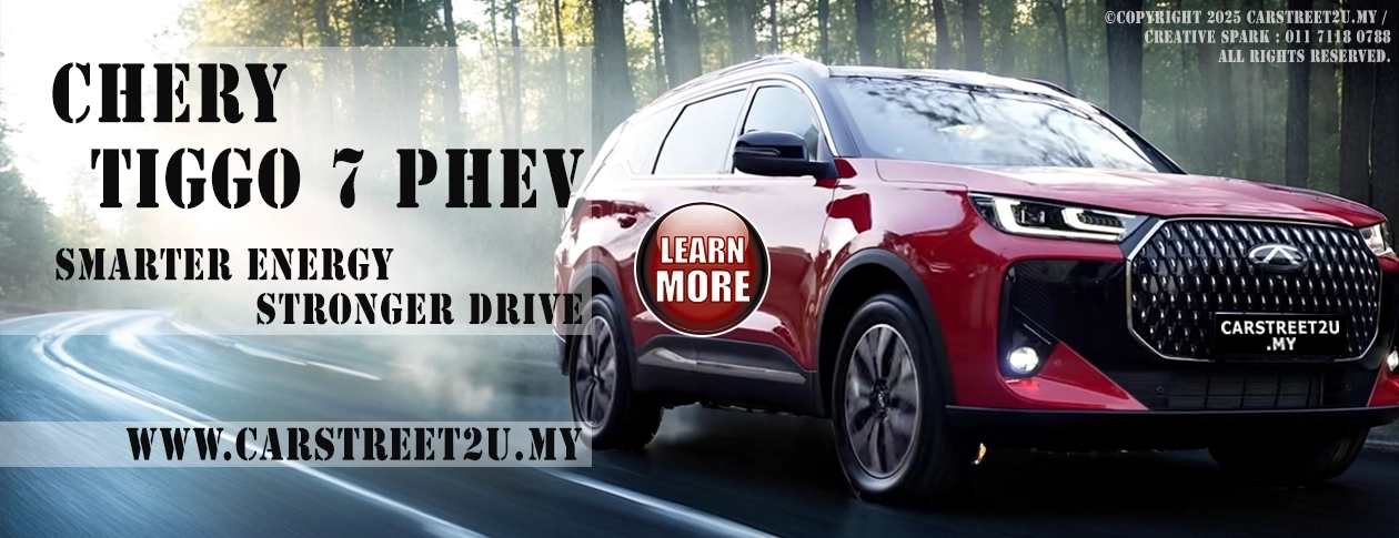 Chery Tiggo 7 Phev CSH Malaysia Main Banner – Malaysia Chery Tiggo 7 Phev CSH Malaysia Main Banner – Malaysia by CarStreet2u