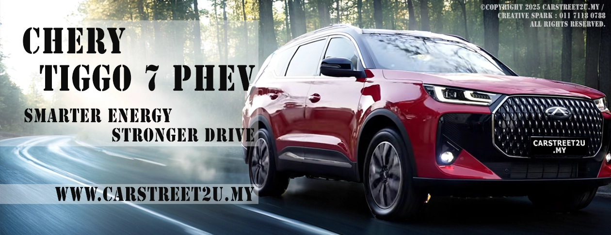 Chery Tiggo 7 Phev Malaysia Main Banner – Malaysia by CarStreet2u