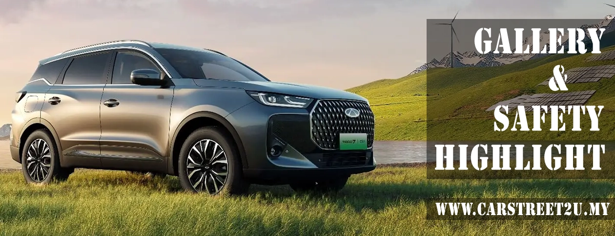 Chery Tiggo 7 Phev Malaysia Safety Banner – Malaysia by CarStreet2u