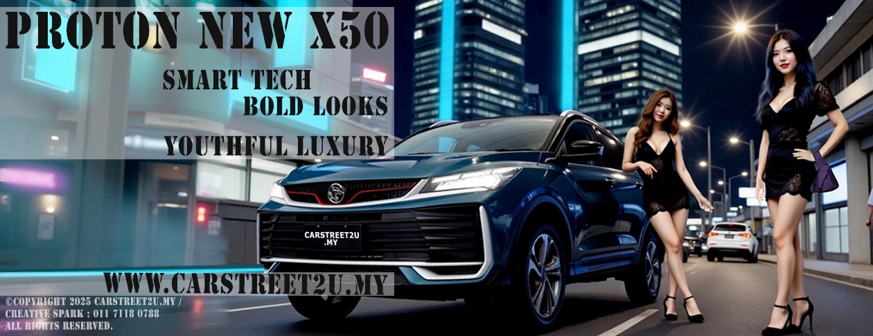Proton X50 Facelift Malaysia Main Banner – Malaysia by CarStreet2u
